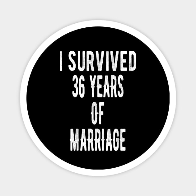 Anniversary Couples Tees Gift 36 Years of Marriage Magnet by OriginalGiftsIdeas